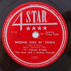 T Texas Tyler, Wrong Side Of Town /You'll Never Break 1950 10" 78 pm Record 1501